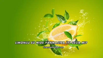 Limonlu Su Mide Yanmasına İyi Gelir mi?