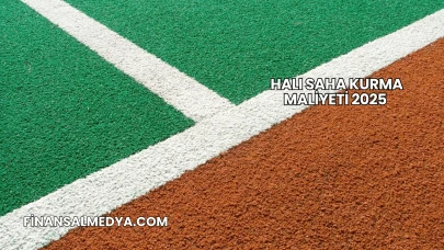 Halı Saha Kurma Maliyeti 2025