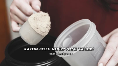 Kazein Diyeti Nedir? Nasıl Yapılır?
