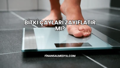 Bitki Çayları Zayıflatır mı?