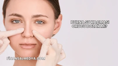 Burna Su Kaçması Orucu Bozar mı?