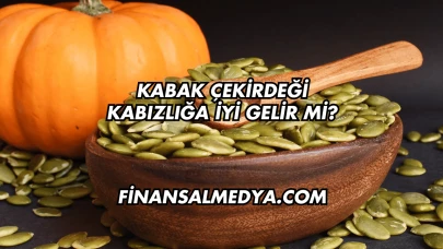 Kabak Çekirdeği Kabızlığa İyi Gelir mi?