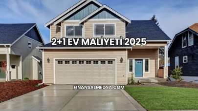 2+1 Ev Maliyeti 2025