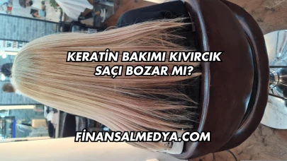 Keratin Bakımı Kıvırcık Saçı Bozar mı?