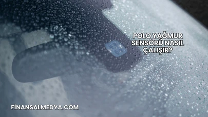 Polo Yağmur Sensörü Nasıl Çalışır?