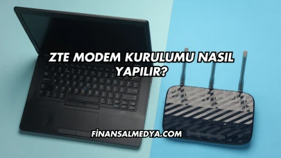 Zte Modem Kurulumu Nasıl Yapılır?
