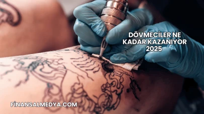 Dövmeciler Ne Kadar Kazanıyor 2025