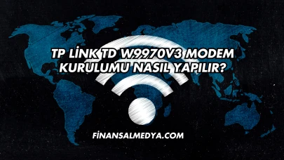 Tp Link Td W9970v3 Modem Kurulumu Nasıl Yapılır?