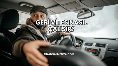 Geri Vites Nasıl Çalışır?