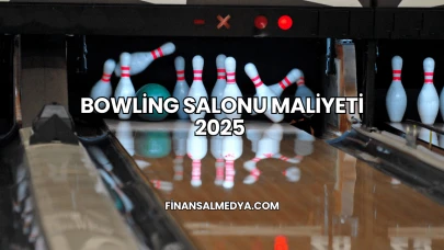 Bowling Salonu Maliyeti 2025