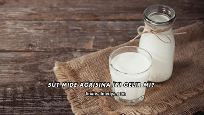 Süt Mide Ağrısına İyi Gelir mi?