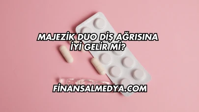 Majezik Duo Diş Ağrısına İyi Gelir mi?