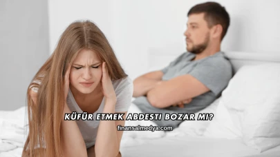 Küfür Etmek Abdesti Bozar mı?