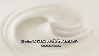 Hametan Krem Pişiğe İyi Gelir mi?