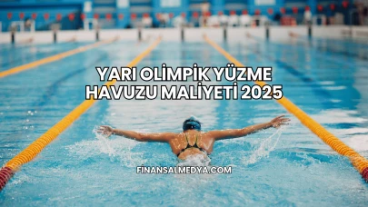 Yarı Olimpik Yüzme Havuzu Maliyeti 2025