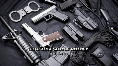 Silah Alma Şartları Nelerdir
