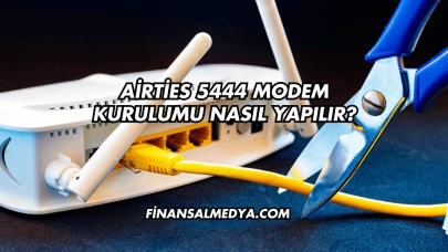 Airties 5444 Modem Kurulumu Nasıl Yapılır?
