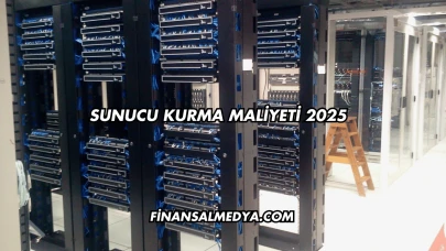 Sunucu Kurma Maliyeti 2025