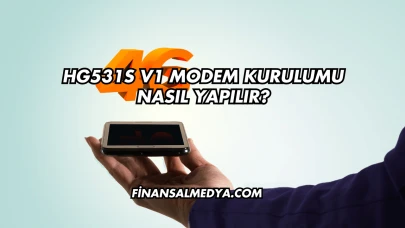 Hg531s V1 Modem Kurulumu Nasıl Yapılır?