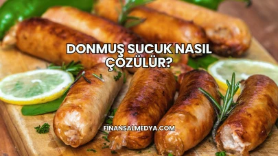 Donmuş Sucuk Nasıl Çözülür?