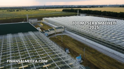 100 m2 Sera Maliyeti 2025