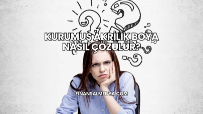 Kurumuş Akrilik Boya Nasıl Çözülür?