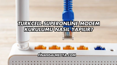 Turkcell Superonline Modem Kurulumu Nasıl Yapılır?