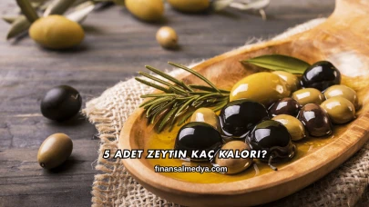 5 Adet Zeytin Kaç Kalori?