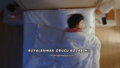 Rüyalanmak Orucu Bozar mı?