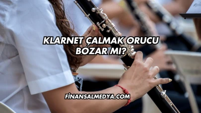 Klarnet Çalmak Orucu Bozar mı?