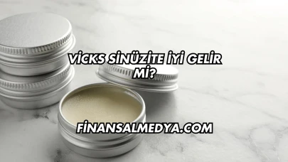 Vicks Sinüzite İyi Gelir mi?