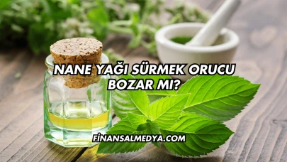 Nane Yağı Sürmek Orucu Bozar mı?