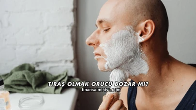 Tıraş Olmak Orucu Bozar mı?