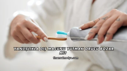 Yanlışlıkla Diş Macunu Yutmak Orucu Bozar mı?