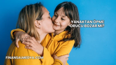 Yanaktan Öpme Orucu Bozar mı?
