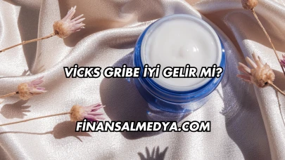 Vicks Gribe İyi Gelir mi?
