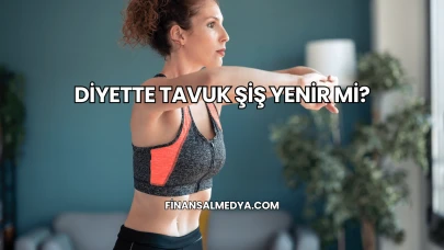 Diyette Tavuk Şiş Yenir mi?