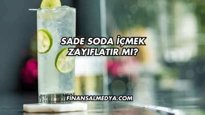 Sade Soda İçmek Zayıflatır mı?