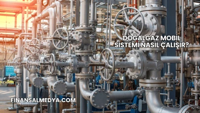 Doğalgaz Mobil Sistemi Nasıl Çalışır?