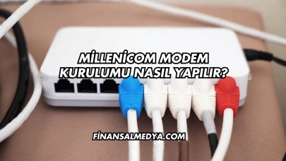 Millenicom Modem Kurulumu Nasıl Yapılır?