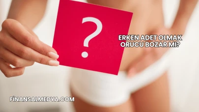 Erken Adet Olmak Orucu Bozar mı?