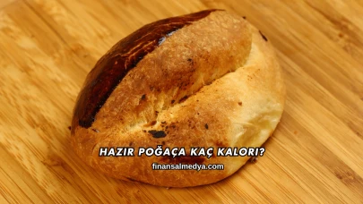 Hazır Poğaça Kaç Kalori?