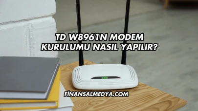 Td W8961n Modem Kurulumu Nasıl Yapılır?