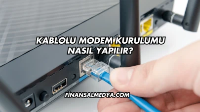 Kablolu Modem Kurulumu Nasıl Yapılır?