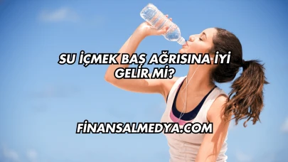 Su İçmek Baş Ağrısına İyi Gelir mi?