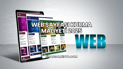 Web Sayfası Kurma Maliyeti 2025