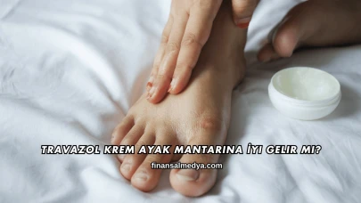 Travazol Krem Ayak Mantarına İyi Gelir mi?