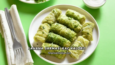 Lahana Sarması Kaç Kalori?
