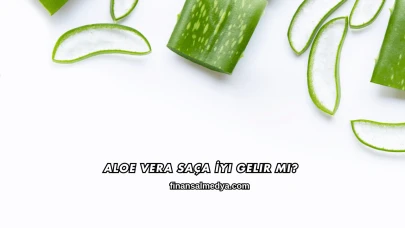 Aloe Vera Saça İyi Gelir mi?