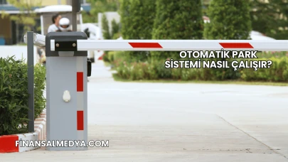 Otomatik Park Sistemi Nasıl Çalışır?
